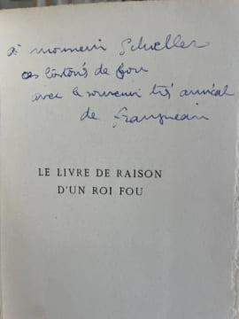 Le Livre de raison d'un roi fou (Louis II de Bavière).. FRAIGNEAU (André).