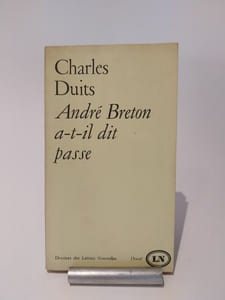André Breton a-t-il dit passe.