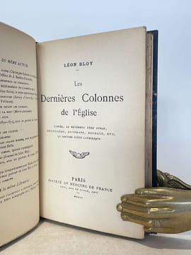 Les dernières colonnes de l'Eglise (Coppée, Le révérend père Judas, Brunetière, Huysmans, Bourget, etc. Le dernier poète catholique).. BLOY (Léon).
