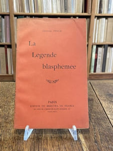 La Légende blasphémée.