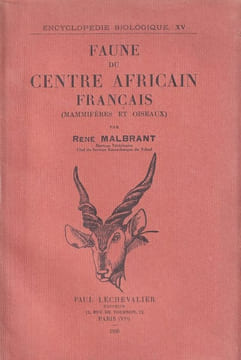 Faune du centre africain français (mammifères et oiseaux).. MALBRANT (René).