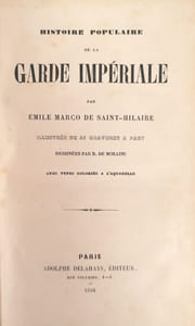 Histoire populaire de la Garde impériale.