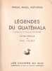 Légendes du Guatémala. Traduites par M. Francis de Miomandre. Lettre-préface de Paul Valéry.. ASTURIAS (Miguel Angel).