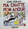 Ma Chatte, mon amour (livre). . FORLANI (Remo).
