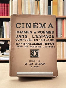 Cinéma. Drames. Poèmes dans l'espace, composés en 1919-1920.