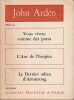 Théâtre, tome I : Vous vivrez comme des porcs ; L'ane de l'hospice ; Le dernier adieu d'Armstrong.. ARDEN (John).