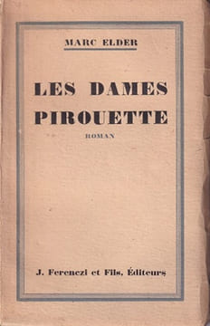 Les dames Pirouette.. ELDER (Marc).