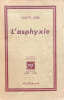 L'asphyxie.. LEDUC (Violette).