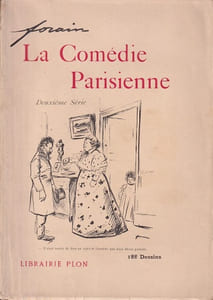 La Comédie parisienne. Deuxième série. 188 dessins.