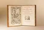 L'Eloge de la folie. Traduit du latin d'Erasme par M. Gueudeville. Nouvelle édition revue & corrigée sur le texte de l'édition de Bâle, avec des ...