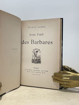 Sous l'oeil des barbares. . BARRES (Maurice).
