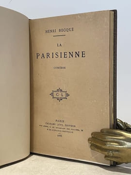 La Parisienne. Comédie en trois actes.. BECQUE (Henry).