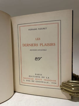Les Derniers Plaisirs. Histoire espagnole.. FLEURET (Fernand).