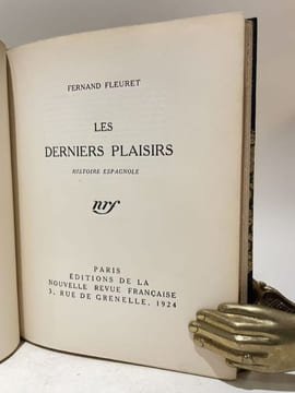 Les Derniers Plaisirs. Histoire espagnole.. FLEURET (Fernand).