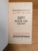 Sept pour un secret... Roman traduit de l'anglais par Maurice Rémon. Introduction d'Edmond Jaloux.. WEBB (Mary).