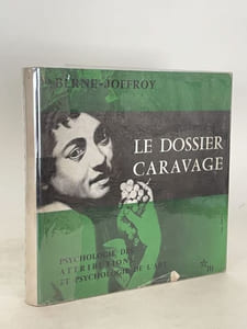Le Dossier Caravage. Psychologie des attributions et psychologie de l'art.