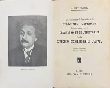 Les fondements de la théorie de la relativité générale. Théorie unitaire de la gravitation et de l'électricité. Sur la structure cosmologique de l'espace. Traduit de l'allemand par Maurice Solovine.