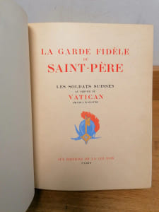 La Garde fidèle du Saint-Père : les Soldats suisses au service du Vatican de 1506 à nos jours.