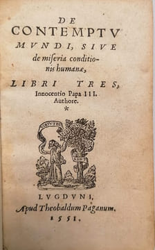 De contemptu mundi, sive De miseria conditionis humanae, libri tres, Innocentio Papa III authore.. INNOCENT III.