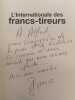 L'internationale des francs-tireurs : portraits de quelques irréguliers de la littérature internationale.. CESSOLE (Bruno de).