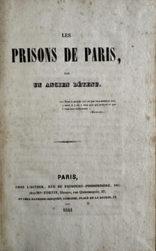Les prisons de Paris, par un ancien détenu.. JOIGNEAUX (Pierre)].