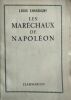 Les maréchaux de Napoléon.. CHARDIGNY (Louis).