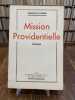 Mission providentielle. Roman.. MONTHERLANT (Henry de)]. LAZERGE (Fran&ccedil;ois)