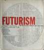 Futurism: The Museum of Modern Art, New York.. TAYLOR (Joshua C.).