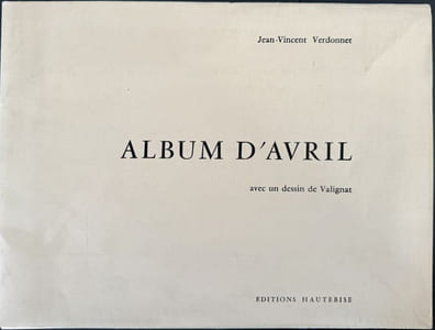 Album d'Avril. Avec un dessin de Valignat.