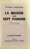 La maison aux sept pignons. Traduit de l'anglais par Marie Canavaggia.. HAWTHORNE (Nathaniel).