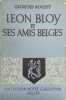 Léon Bloy et ses amis Belges.. BLOY (Léon)]. ROUZET (Georges).