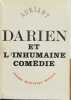 Darien et l'inhumaine comédie.. DARIEN]. AURIANT.