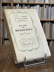 La vie de Mickiewicz. Préface de Drieu La Rochelle.