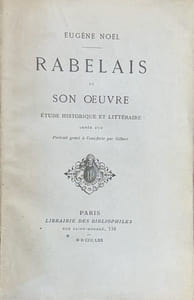 Rabelais et son oeuvre. Etude historique et littéraire.