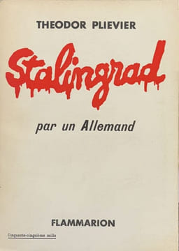 Stalingrad. Par un Allemand.. PLIEVIER (Theodor).
