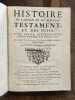 Histoire de l'Ancien et du Nouveau Testament, et des Juifs, pour servir d'introduction à l'Histoire Ecclesiastique de M. l'Abbé Fleury.. CALMET ...