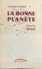 La bonne planète.. TRENET (Charles).