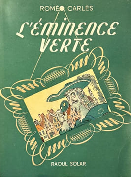 L'Eminence verte.. CARLES (Roméo).