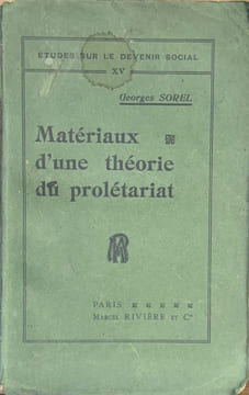 Matériaux d'une théorie du prolétariat.. SOREL (Georges).