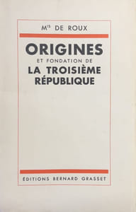 Origines et fondation de la Troisième République.