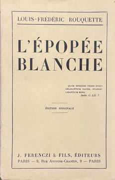 L'épopée blanche.. ROUQUETTE (Louis-Frédéric).