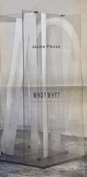 Jaume Plensa : Who ? Why ?. PLENSA (Jaume)].