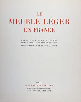Le meuble léger en France. Trois cent vingt-quatre photographies de Pierre Devinoy.. DEVINOY (Pierre), JANNEAU (Guillaume).