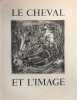 Le cheval et l'image.. LA VARENDE (Jean de).
