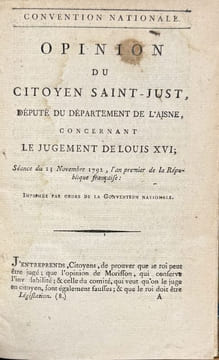 Opinion du citoyen Saint-Just, député du département de l'Aisne, concernant le jugement de Louis XVI. Séance du 13 novembre 1792.... SAINT-JUST.