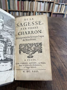 De la Sagesse. Réimprimé sur la vraye copie de Bourdeaux.