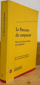 Le Parcours du comparant: Pour une histoire littéraire des métaphores.