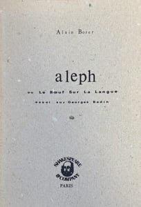 Aleph ou Le boeuf sur la langue. Essai sur Georges Badin.