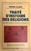 Traité d'histoire des religions.. ELIADE (Mircea).