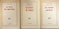 Le Livre des questions. Le Livre de Yukel. Le Retour au livre.. JABES (Edmond).